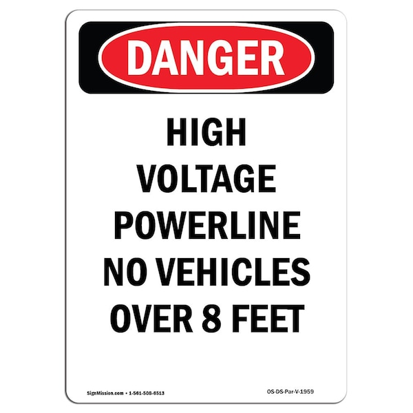 Safety Sign, OSHA Danger, 24" Height, High Voltage Powerline No Vehicles, Portrait